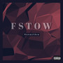 F.S.T.O.W. (Explicit)