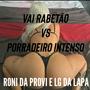 VAI RABETÃO VS PORRADEIRO INTENSO (feat. DJ LG DA LAPA)