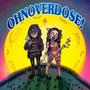 OHNOVERDOSE! (feat. poethelegend) [Explicit]