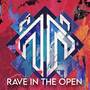 Rave in the Open (Free Festival)