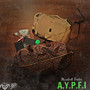 A.Y.P.F.I (Explicit)