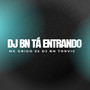 DJ BN TÁ ENTRANDO