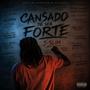 Cansado de Ser Forte