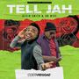 Tell Jah (feat. Kevin Smith & Dr Mike)