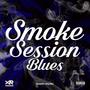 Smoke Session Blues (Explicit)