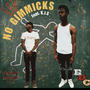 No Gimmicks (feat. K.J.S) [Explicit]