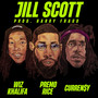 Jill Scott (feat. Wiz Khalifa & Curren$y) [Explicit]