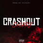 CRASHOUT (Explicit)