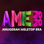 AME2020 Anugerah Meletop Era