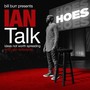 Bill Burr Presents IanTalk: Ideas Not Worth Spreading (Explicit)