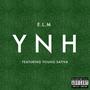 Y N H (Your Not Here) (feat. Young Sativa) [Explicit]