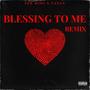 Blessing To Me (feat. SPR Vanny) [Remix] [Explicit]