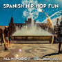 Spanish Hip Hop Fun