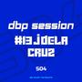 DBP SESSION #13|JDELACRUZ (Explicit)