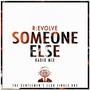 Someone Else (Radio Mix)