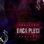 Daca Pleci (Explicit)