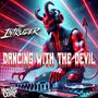 Dance With The Devil (Explicit)