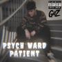 Psych Ward Patient (Explicit)