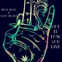 Get It How You Live (feat. Heavy B, Blayzz, Papi Lo & Nvsty) [Live] [Explicit]