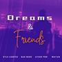 Dreams And Friends (Explicit)