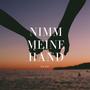 Nimm meine Hand