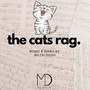 The Cats Rag.