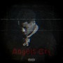 Angels Cry (Explicit)