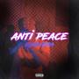 Anti-Peace (Explicit)