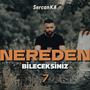 Nereden Bileceksiniz 7 (Explicit)