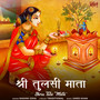 Shree Tulsi Mata