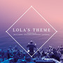 Lola's Theme