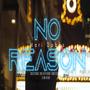 No Reason (Explicit)