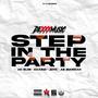 Step in The Party (feat. Ak-Slim, Xaasid, Juve & AR Maxxiah) [Explicit]