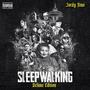 Sleepwalking (Deluxe) [Explicit]