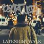 LATENIGHTWALK