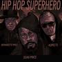 Hip Hop Superhero (Explicit)