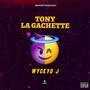 Tony La Gachette (feat. Wyckyd J) [Explicit]