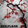 Red Flags (Explicit)