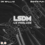 LSDM: LE PRELUDE (Explicit)