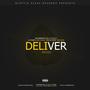 Deliver Remix (feat. Sbh032, K7nine, Mr CLLYBULL THE Activist & Qcee) [Explicit]