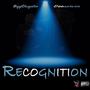 Recognition (feat. Deeservin) [Explicit]