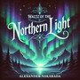 Waltz of the Northern Light