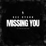 Missing You (feat. Isaiah Wilson)