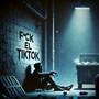 F*ck El Tik Tok (Explicit)