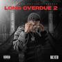 Long Overdue 2 (Explicit)