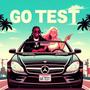 Go Test (feat. Stone & Yung Duce) [Explicit]