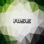 Rise