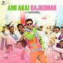 Ami Ekai Rajkumar (From 