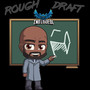 Rough Draft EP (Explicit)