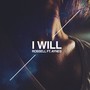 I Will